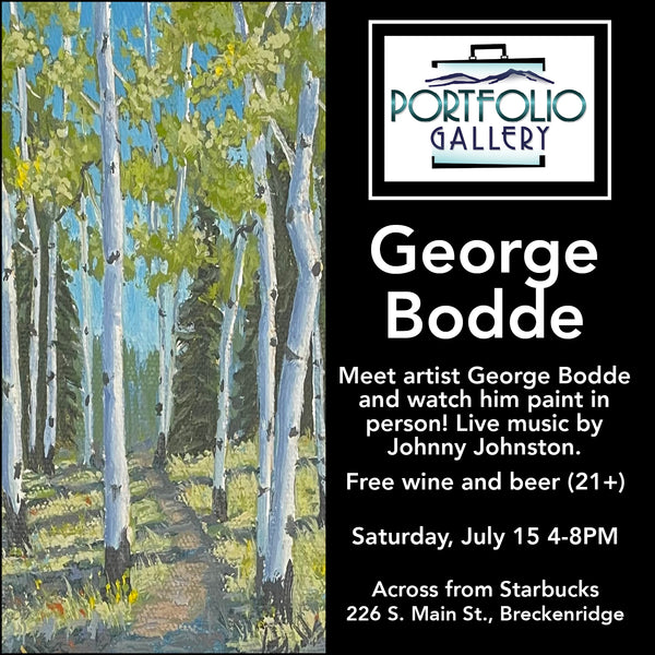 Happy Hour with George Bodde July 15th 4pm-8pm @Portfolio Gallery