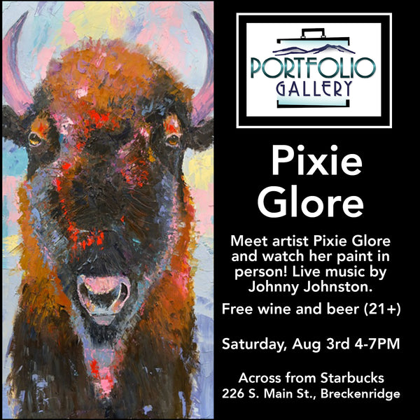 Happy Hour with Pixie Glore August 3rd 4pm-7pm @ Portfolio Gallery